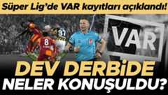 Süper Ligde 15. haftanın VAR kayıtları açıklandı: Fenerbahçe-Galatasaray derbisinde neler konuşuldu