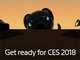 「CES 2018」で何が出てくる？　開幕直前まとめ