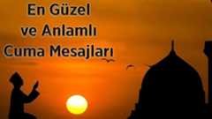 Cuma Mesajları 2026: En Yeni, Güzel Anlamlı, Uzun, Kısa ve Resimli Hayırlı Cumalar Mesajları