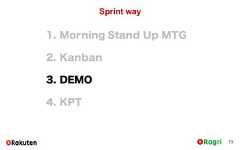 Sprint way731. Morning Stand Up MTG2. Kanban3. DEMO4. KPT 