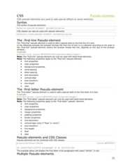 CSS Pseudo-elementsCSS pseudo-elements are used to add special effects to some selectors.SyntaxThe syntax of pseudo-elements:selector:pseudo-element {property:value}CSS classes can also be used with pseudo-elements:selector.class:pseudo-element {property:value}The :first-line Pseudo-elementThe "first-line" pseudo-element is used to add a special style to the first line of a text.In the following example the browser formats the first line of text in a p element according to the style inthe "first-line" pseudo-element (where the browser breaks the line, depends on the size of the browserwindow):Examplep:first-line {color:#ff0000;font-variant:small-caps;}Note: The "first-line" pseudo-element can only be used with block-level elements.Note: The following properties apply to the "first-line" pseudo-element:• font properties• color properties• background properties• word-spacing• letter-spacing• text-decoration• vertical-align• text-transform• line-height• clearThe :first-letter Pseudo-elementThe "first-letter" pseudo-element is used to add a special style to the first letter of a text:Examplep:first-letter {color:#ff0000;font-size:xx-large;}Note: The "first-letter" pseudo-element can only be used with block-level elements.Note: The following properties apply to the "first-letter" pseudo- element:• font properties• color properties• background properties• margin properties• padding properties• border properties• text-decoration• vertical-align (only if "float" is "none")• text-transform• line-height• float• clearPseudo-elements and CSS ClassesPseudo-elements can be combined with CSS classes:p.article:first-letter {color:#ff0000}<p class="article">A paragraph in an article</p>The example above will display the first letter of all paragraphs with class="article", in red.Multiple Pseudo-elements22 