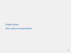 ProjectSkarahttps://github.com/openjdk/jdk37 
