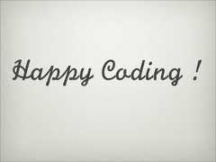 Happy Coding！ 