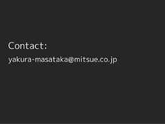 Contact:yakura-masataka@mitsue.co.jp 