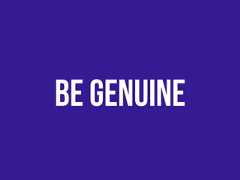 BE GENUINE 