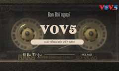 VOVWORLD - 80 years of linking Vietnam with the world
