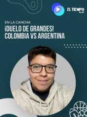 ¡Duelo de grandes! Colombia vs Argentina
