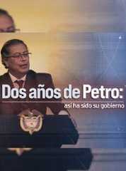 Dos años de petro: así ha sido su gobierno