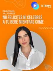 No felicites ni celebres a tu bebé mientras come