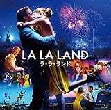 ラ・ラ・ランド-オリジナル・サウンドトラック ラ・ラ・ランド-オリジナル・サウンドトラック