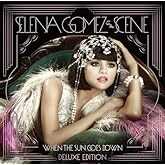 ホエン・ザ・サン・ゴーズ・ダウン　－デラックス・エディション－