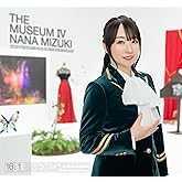 THE MUSEUM　Ⅳ[初回限定盤] - 水樹奈々