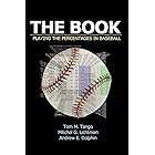 The Book: Playing the Percentages in Baseball