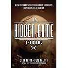 The Hidden Game of Baseball: A Revolutionary Approach to Baseball and Its Statistics