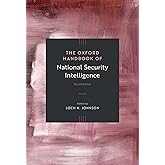 The Oxford Handbook of National Security Intelligence