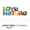 Love Nature Amazon Channel