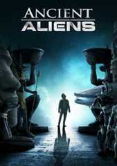 Ancient Aliens - Unerklärliche Phänomene