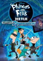 Phineas und Ferb - Quer durch die 2. Dimension