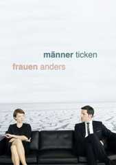 Männer ticken, Frauen anders