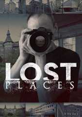 Lost Places – Geheime Welten