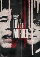 Fred & Rose West: Love & Murder