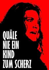 Quäle nie ein Kind zum Scherz