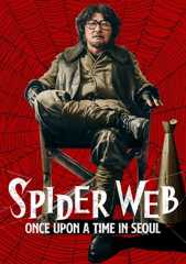 Spider Web - Once Upon A time in Seoul