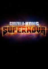 Godzilla x Kong - Supernova