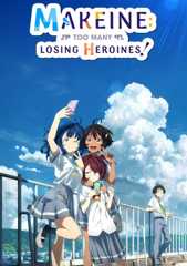 Makeine: Too Many Losing Heroines!