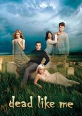 Dead Like Me - So gut wie tot