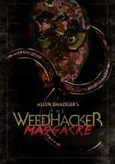 The Weedhacker Massacre