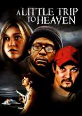 A Little Trip to Heaven