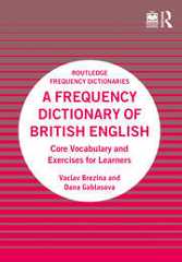 A Frequency Dictionary of British EnglishCore Vocabulary and Exercises for Learners