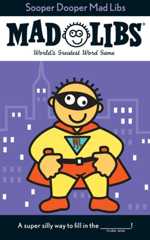 Sooper Dooper Mad Libs by Roger Price