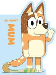 Bluey: All About Mum