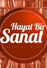 Hayat Bir Sanat