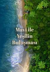 Mavi ile Yeşilin Buluşması