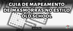 Guia de Mapeamento de Masmorra para RPG