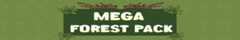 MEGA FOREST PACK Pixel art banner with 'MEGA FOREST PACK' text, surrounded by leaves and branches on a green background.