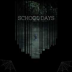 School Days