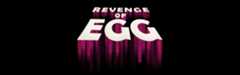 Revenge of Egg