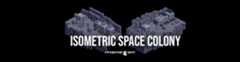 ISOMETRIC SPACE COLONYmonogon Isometric pixel art of two futuristic space colony bases with large text overlay and a small logo below.
