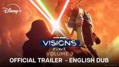 English Dub Trailer | Star Wars: Visions Volume 3