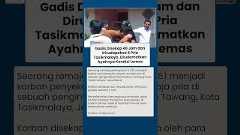 Penyelamatan Dramatis Gadis Disekap 48 Jam & Dirudapaksa 4 Pria di Tasikmalaya, Para Pelaku Dikunci