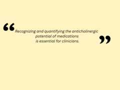 Anticholinergic Equivalence in Psychotropic Medications: A Guide for Psychiatrists
