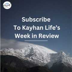 Kayhan Life's Newsletter