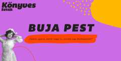 Buja Pest [Könyves Séták]