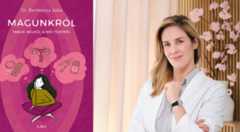 Te mennyire ismered a saját tested? Olvass bele Dr. Benkovics Júlia nőgyógyász könyvébe!