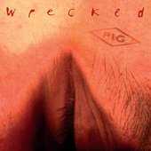 Wrecked (Remastered 2024) [Explicit]