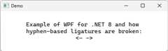 A screenshot of a simple WPF app that has a text block showing how glyphs aren't combined into ligatures with .NET 8.
